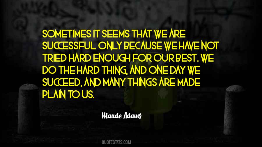 Maude Adams Quotes #569007