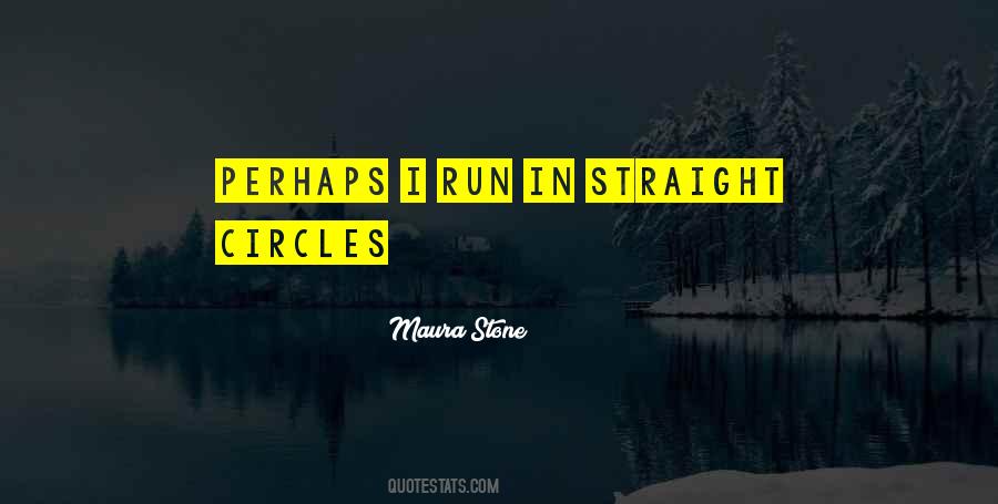 Maura Stone Quotes #1498158