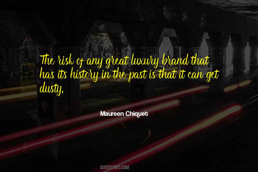 Maureen Chiquet Quotes #492369