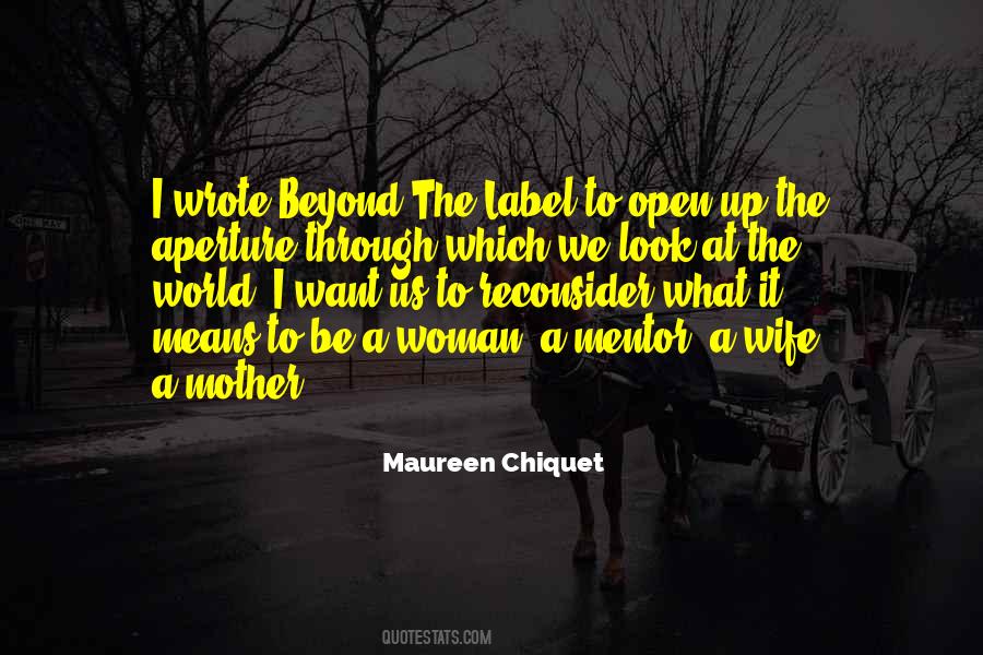 Maureen Chiquet Quotes #619269