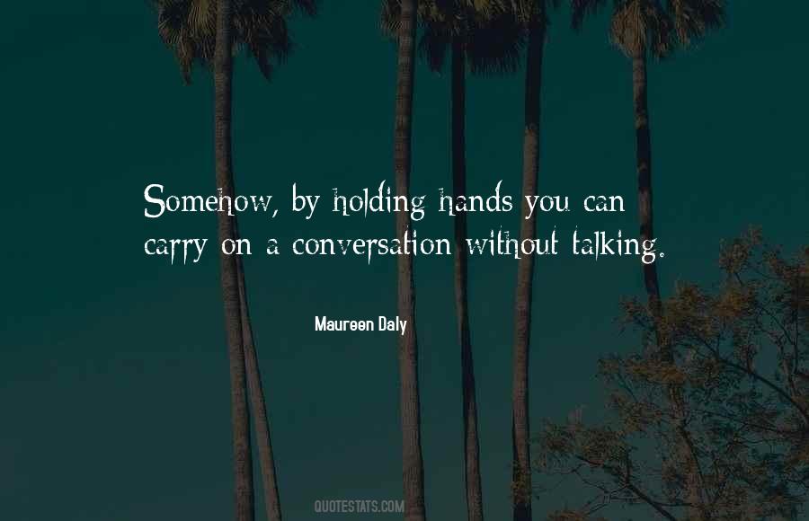 Maureen Daly Quotes #1642867