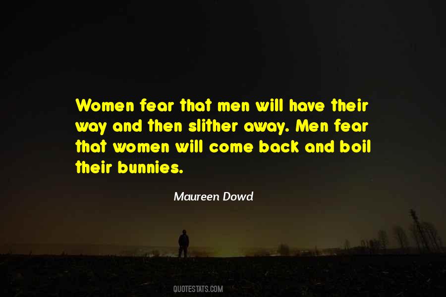 Maureen Dowd Quotes #1240848