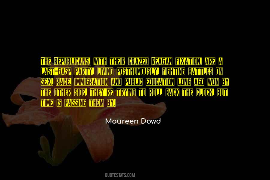 Maureen Dowd Quotes #5774