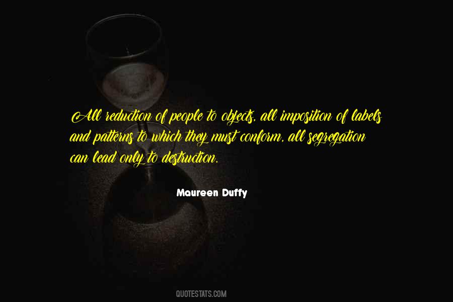 Maureen Duffy Quotes #1358391