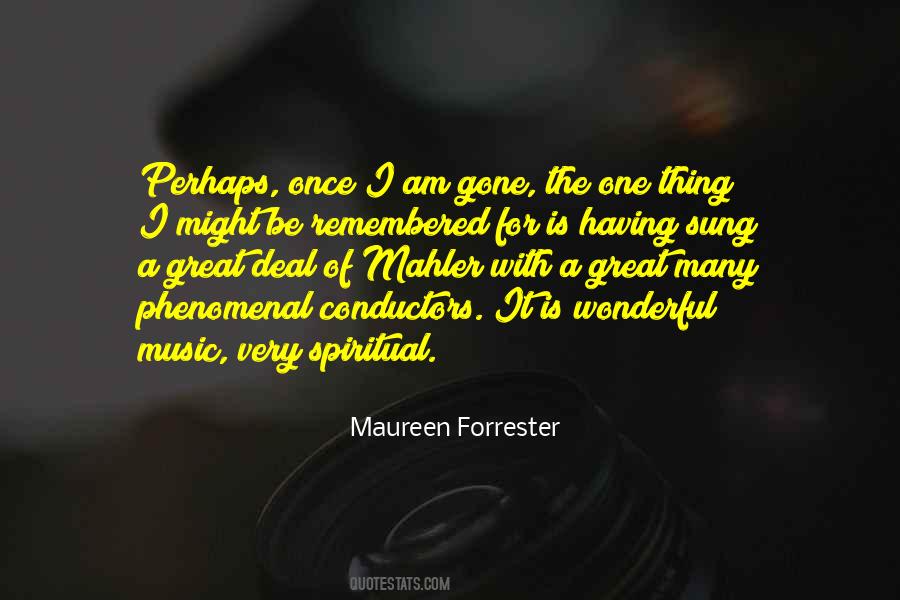 Maureen Forrester Quotes #1342170