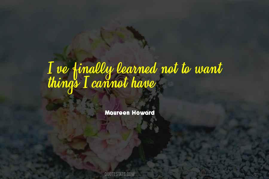 Maureen Howard Quotes #168116