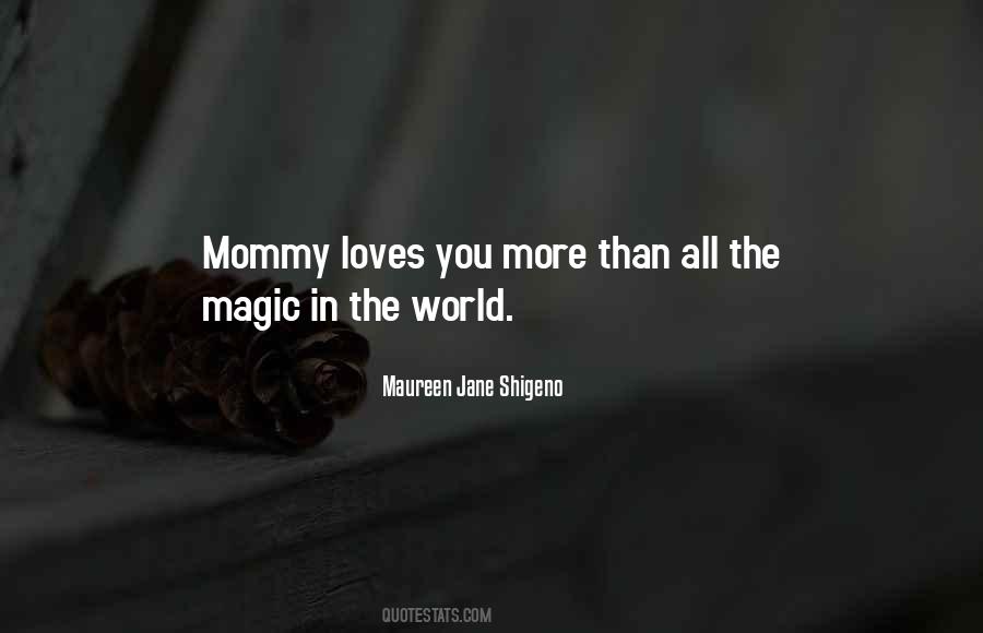 Maureen Jane Shigeno Quotes #206099