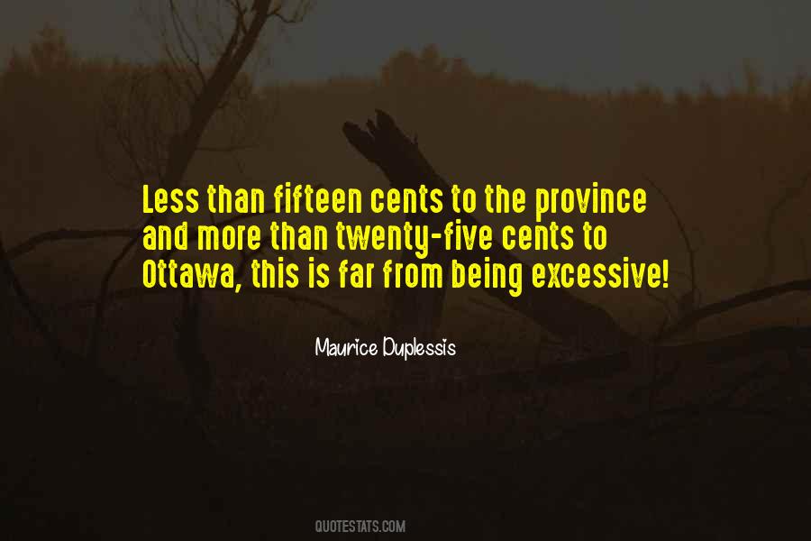 Maurice Duplessis Quotes #1649512