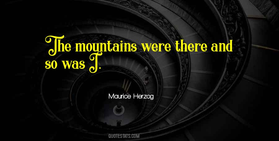 Maurice Herzog Quotes #156329