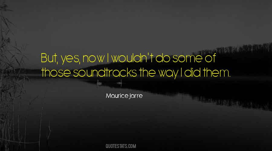 Maurice Jarre Quotes #1512027