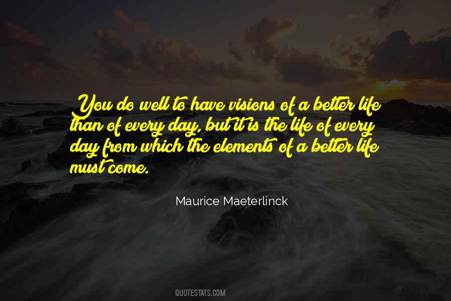 Maurice Maeterlinck Quotes #1283427