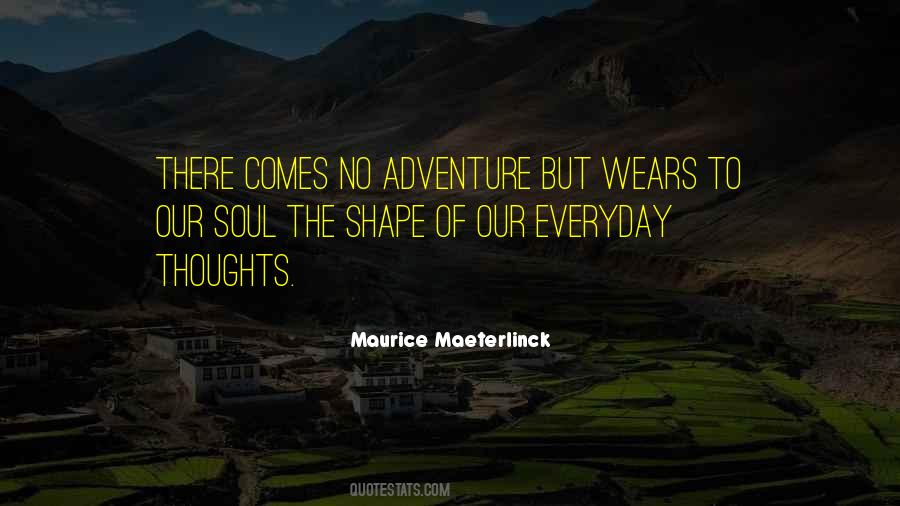Maurice Maeterlinck Quotes #1359489