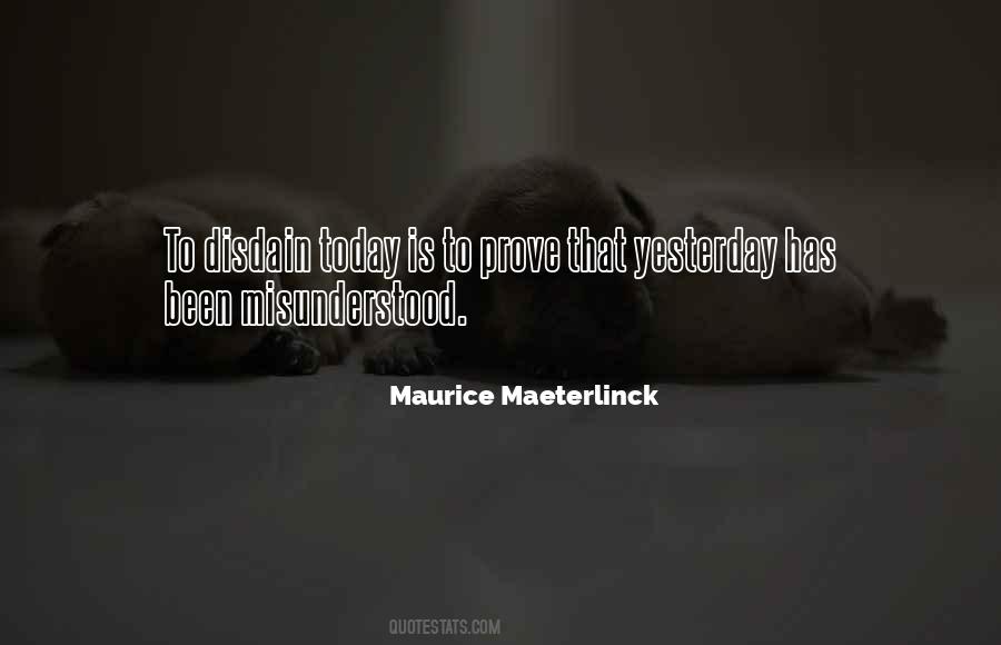 Maurice Maeterlinck Quotes #417030