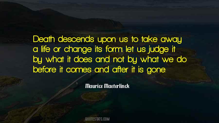 Maurice Maeterlinck Quotes #755377