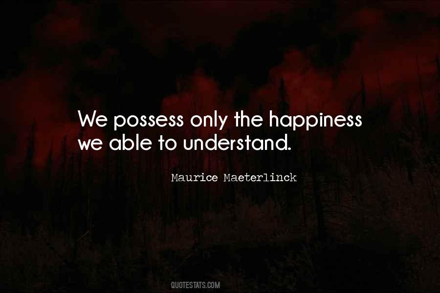 Maurice Maeterlinck Quotes #892616