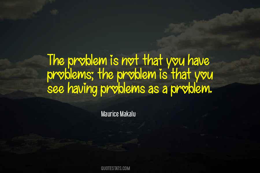 Maurice Makalu Quotes #1536412