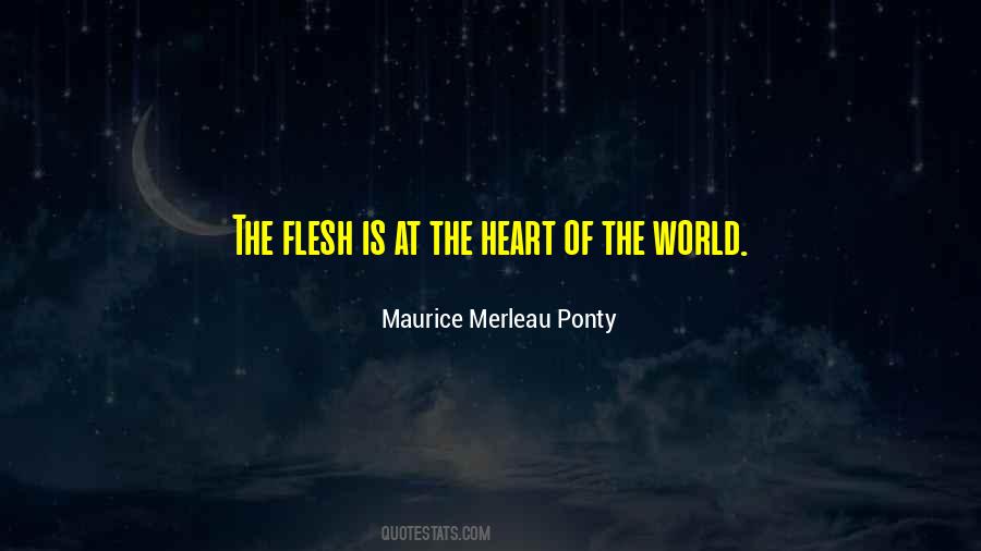 Maurice Merleau Ponty Quotes #1186086