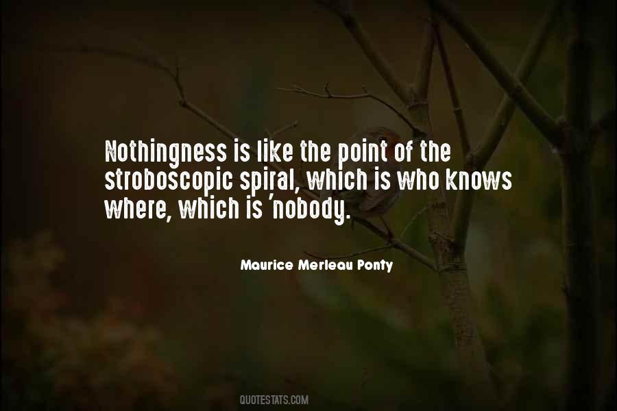 Maurice Merleau Ponty Quotes #1335585