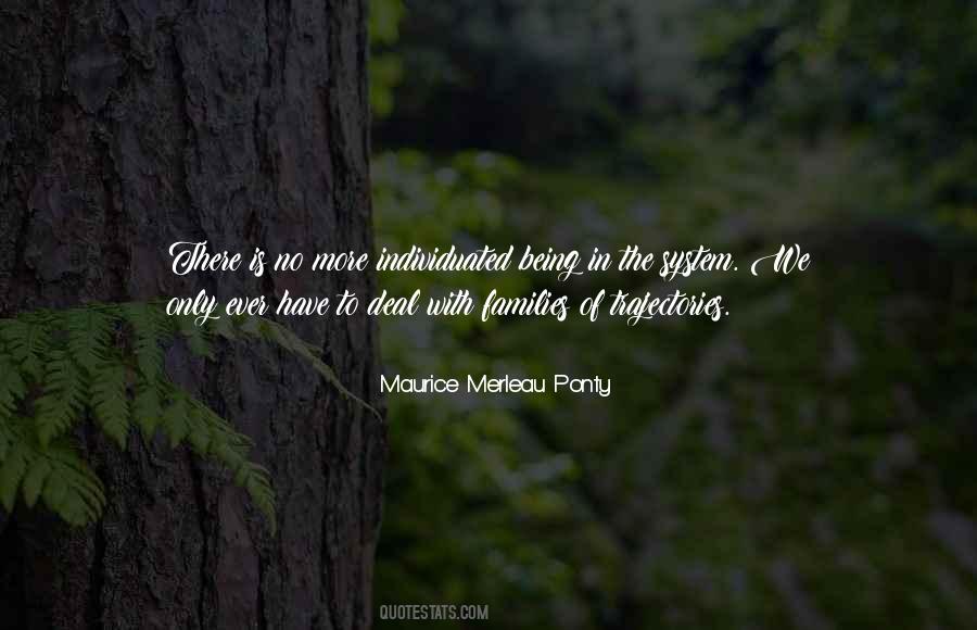 Maurice Merleau Ponty Quotes #1397973