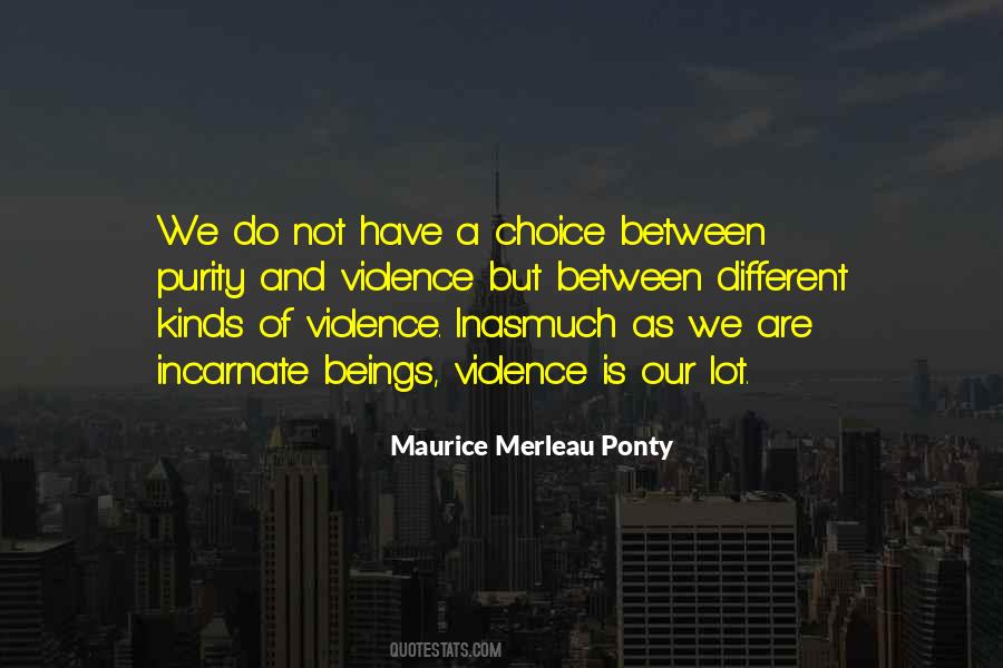 Maurice Merleau Ponty Quotes #1509788