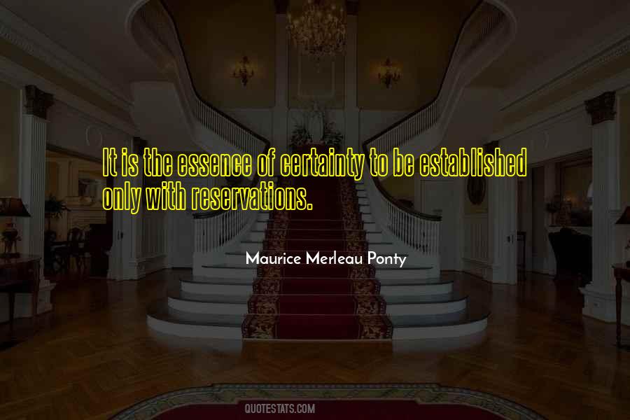 Maurice Merleau Ponty Quotes #1770670