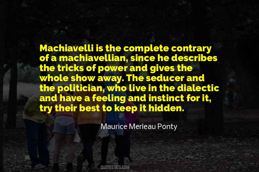 Maurice Merleau Ponty Quotes #638170