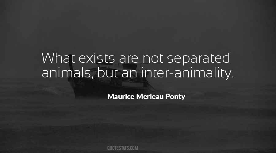 Maurice Merleau Ponty Quotes #722347