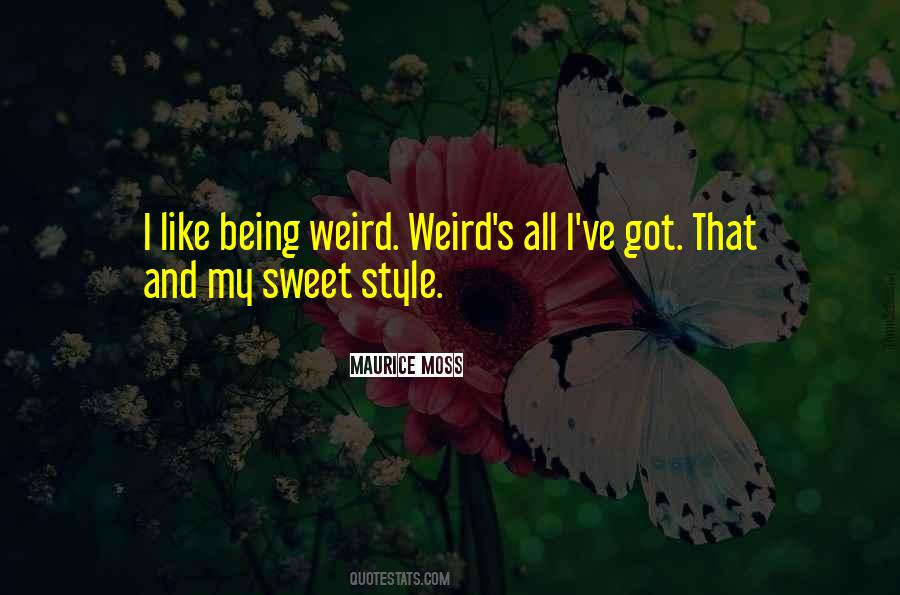 Maurice Moss Quotes #984487 Maurice Moss Quotes #984487