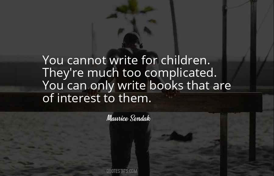 Maurice Sendak Quotes #1117842
