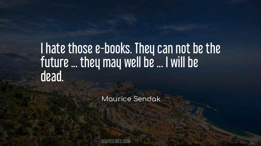 Maurice Sendak Quotes #1516006