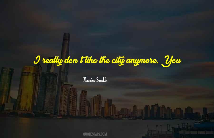 Maurice Sendak Quotes #1680235