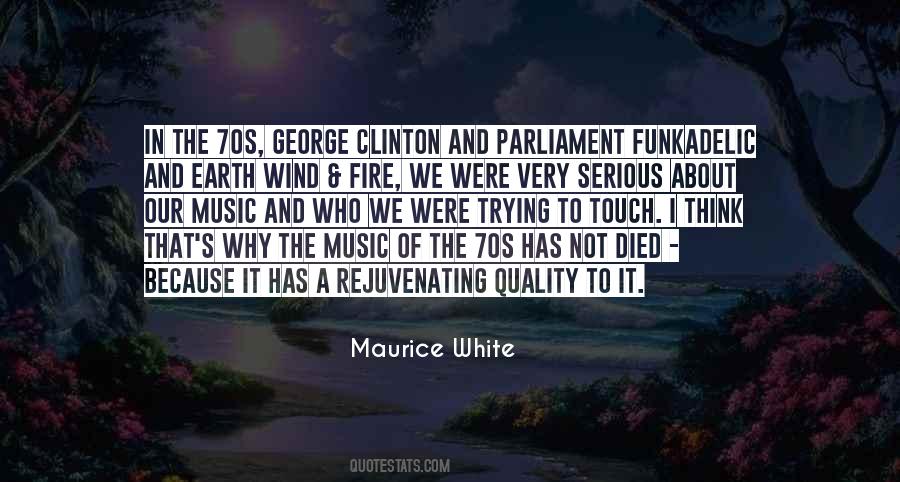 Maurice White Quotes #1667068