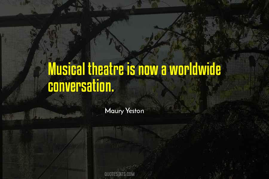 Maury Yeston Quotes #589641