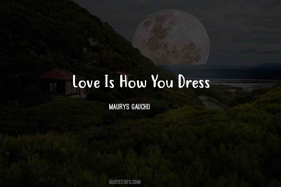 Maurys Gaucho Quotes #1067533 Maurys Gaucho Quotes #1067533