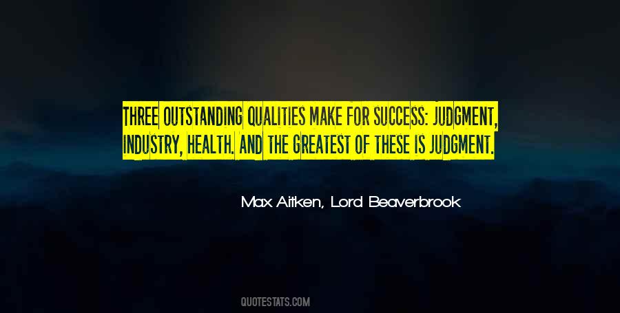 Max Aitken, Lord Beaverbrook Quotes #1563575