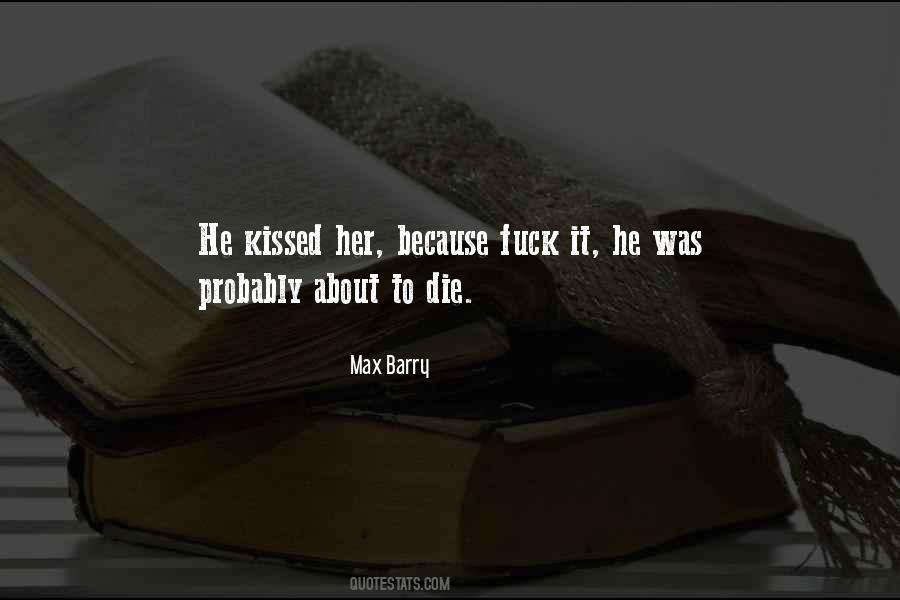 Max Barry Quotes #1107857