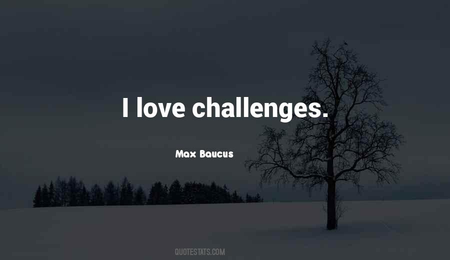 Max Baucus Quotes #709298