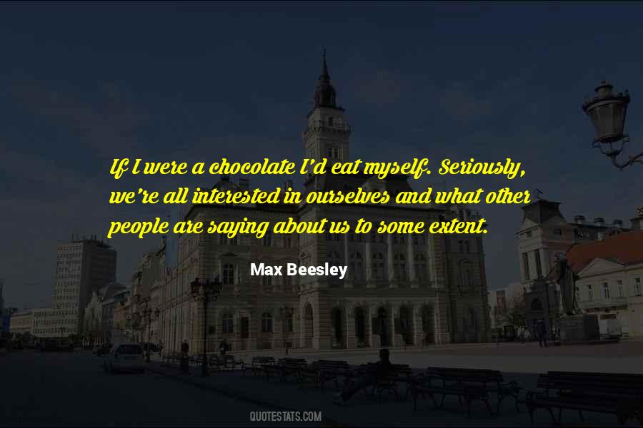 Max Beesley Quotes #152312