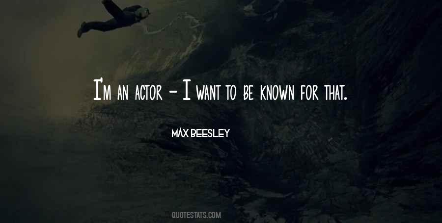 Max Beesley Quotes #327599