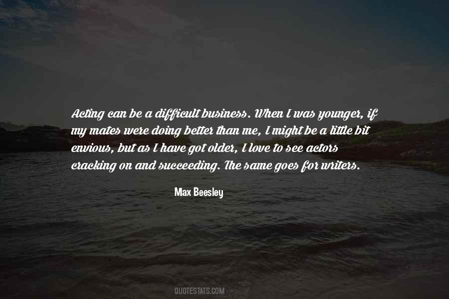 Max Beesley Quotes #801155