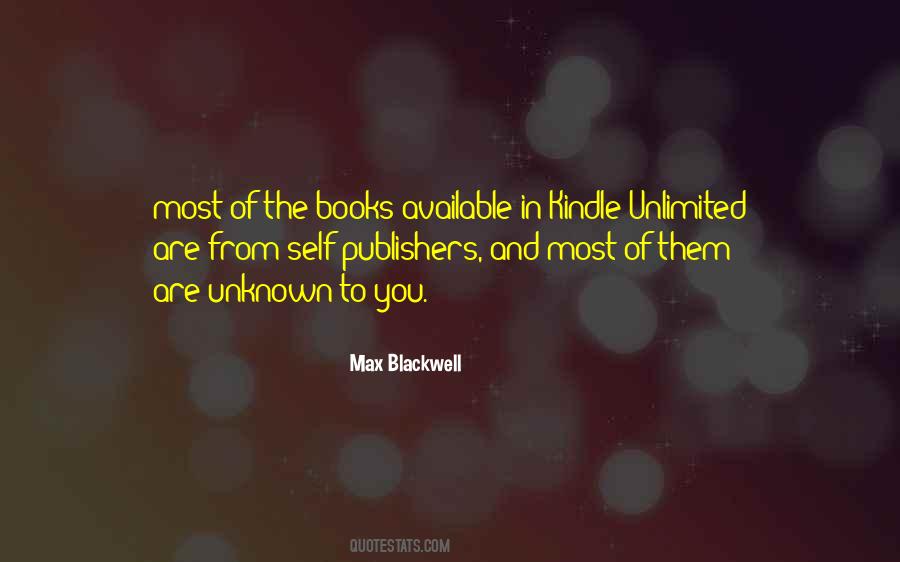 Max Blackwell Quotes #1140183 Max Blackwell Quotes #1140183
