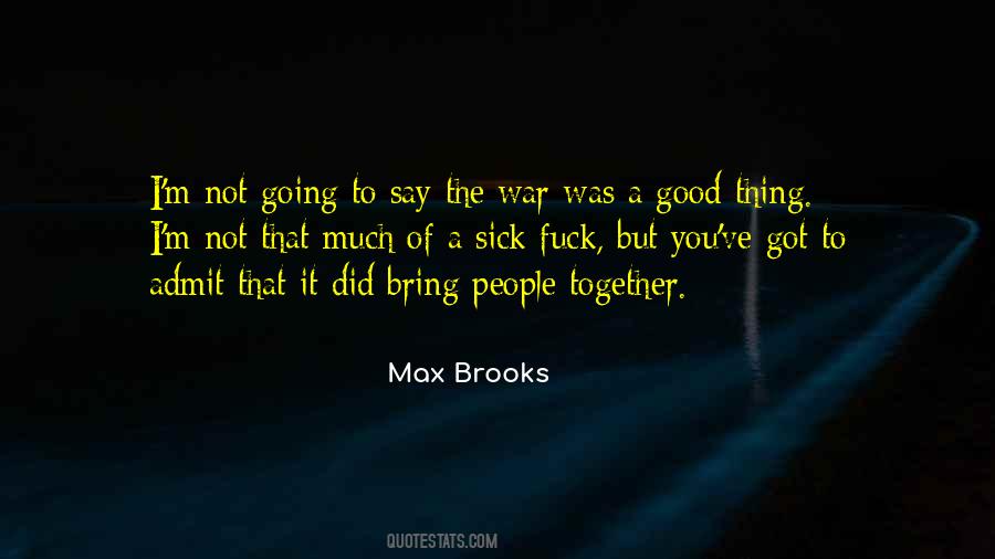 Max Brooks Quotes #1318207