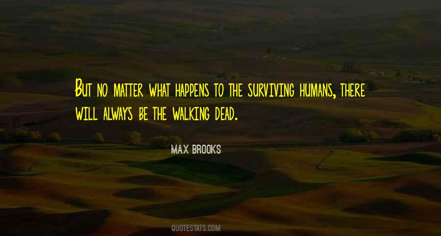 Max Brooks Quotes #1453817