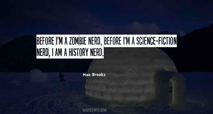 Max Brooks Quotes #1744896