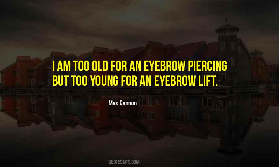 Max Cannon Quotes #296630