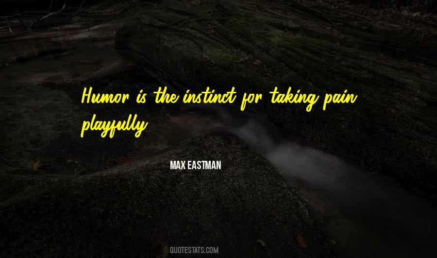Max Eastman Quotes #1056251