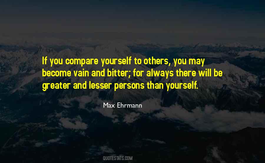 Max Ehrmann Quotes #986979