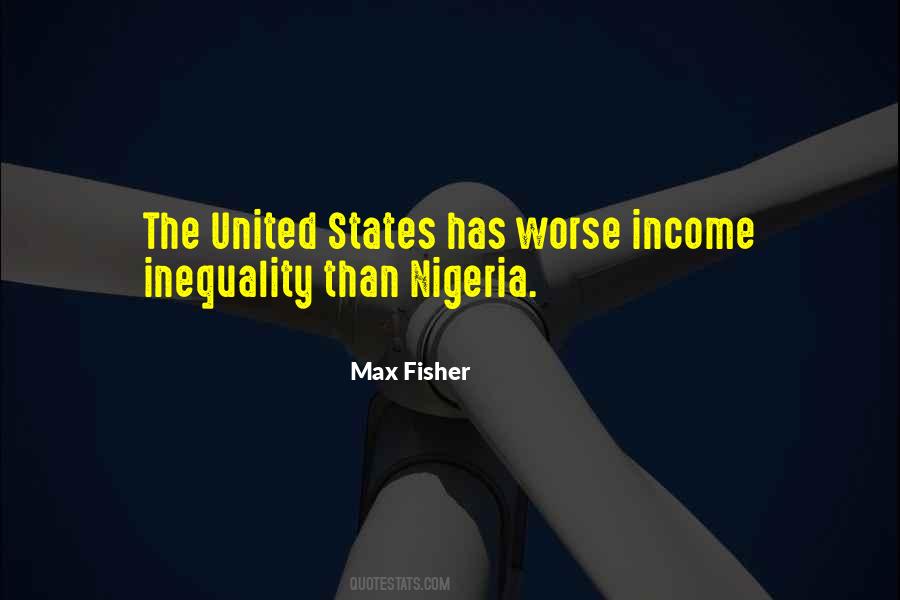 Max Fisher Quotes #1619021