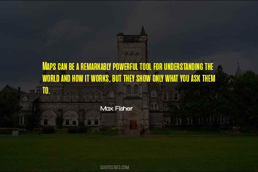 Max Fisher Quotes #456175