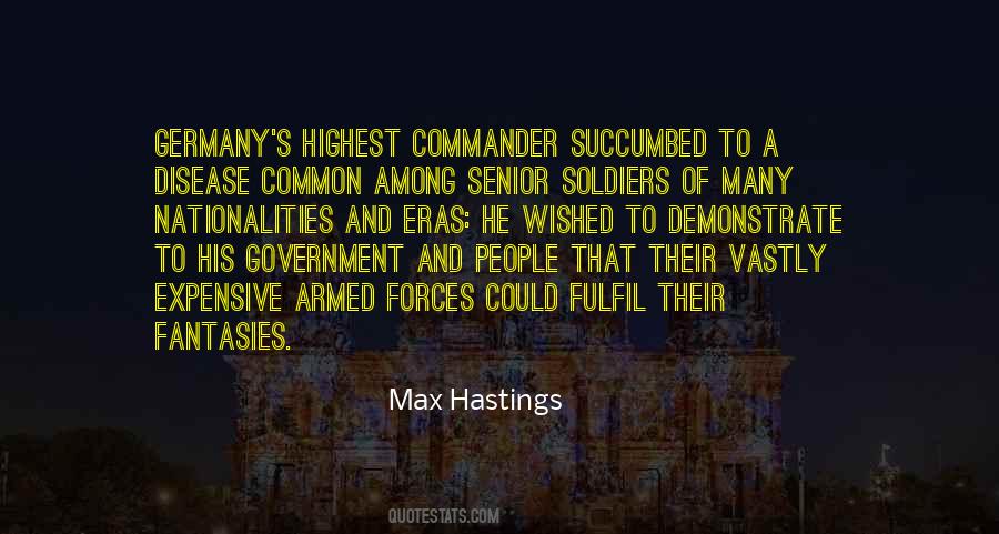 Max Hastings Quotes #1292575